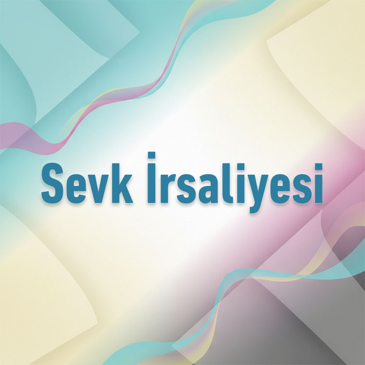 Sevk İrsaliyesi