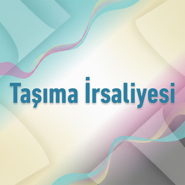 Taşıma İrsaliyesi